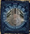 The Blues A Visual History HARDCOVER BOOK The Blues A Visual History HARDCOVER BOOK